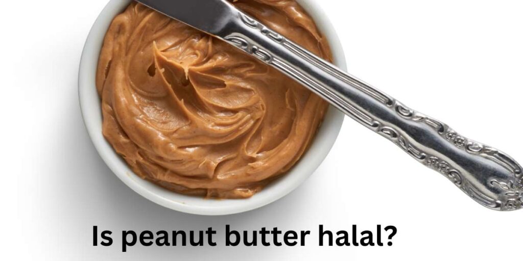 Is peanut butter halal?